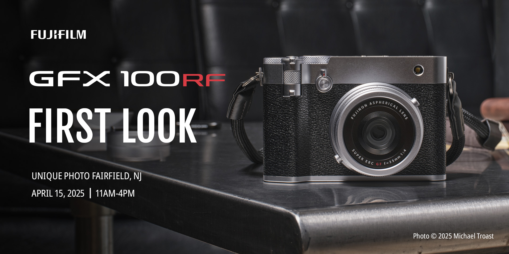Fujifilm First Look, APril 15th in Fairfield