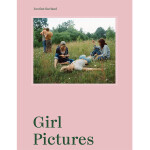 Justine Kurland: Girl Pictures 0