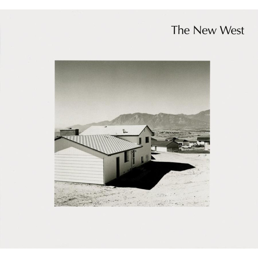 The New West: Robert Adams