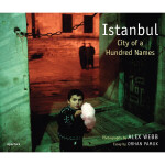 Alex Webb: Istanbul City Of a Hundred Names 0