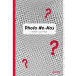 Photo No-Nos: Meditations on What Not to Photograph - Jason Fulford 0