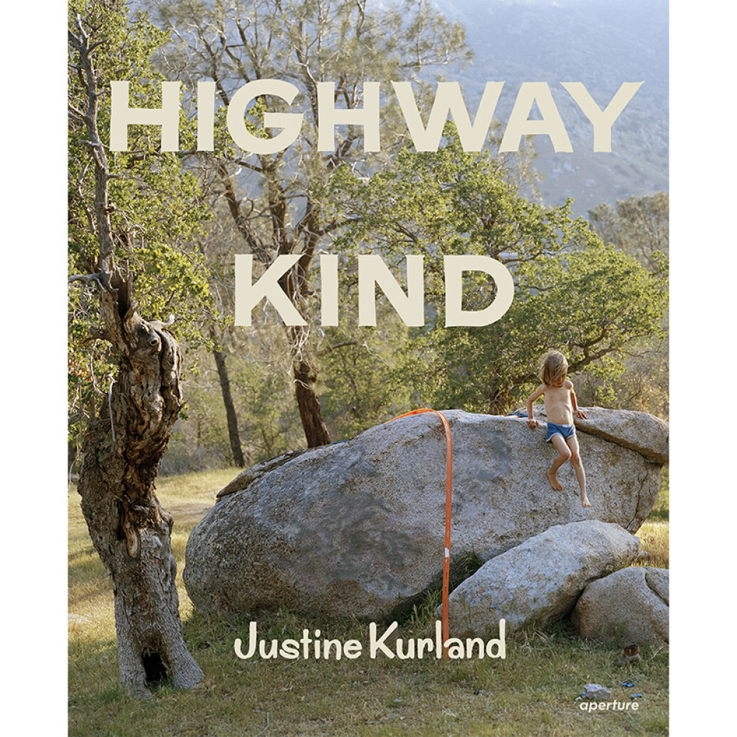 Justine Kurland: Highway Kind