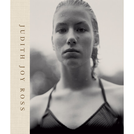 Judith Joy Ross - Photographs 1978-2015
