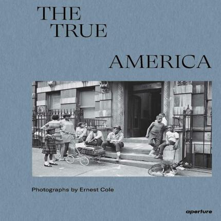 Ernest Cole - The True America