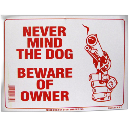 Signs 12pk Never Mind the Dog, Beware The Owner 9in x 12in Plastic