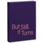 Paul Graham - But Still, It Turns 0