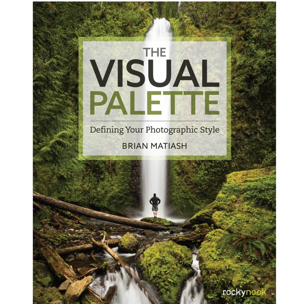 Rocky Nook - The Visual Palette by Brian Matiash