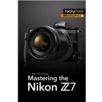 Rocky Nook - Mastering the Nikon Z7 by Darrell Young 0