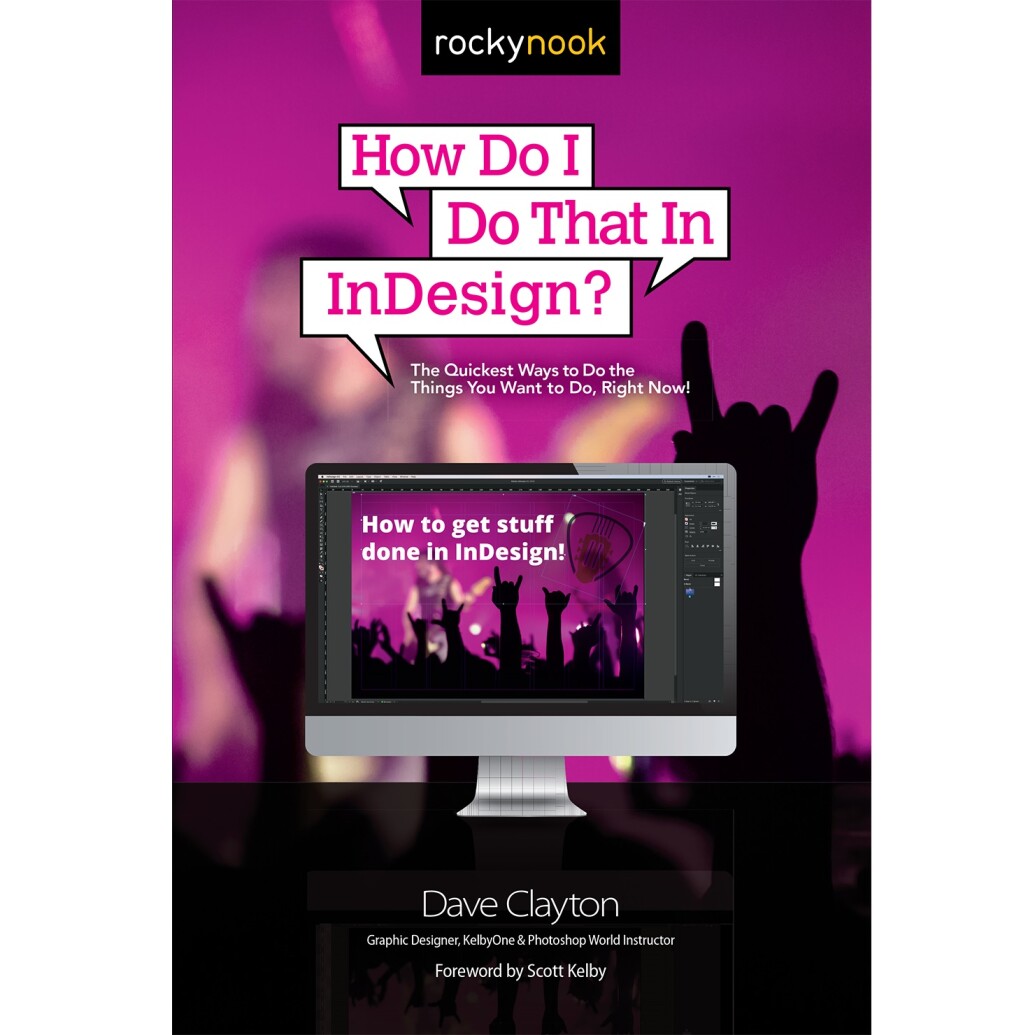 Rocky Nook - How Do I Do That in Indesign? by Dave Clayton