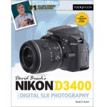 Nikon D3400 Guide to Digital SLR Photography by David Busch 0