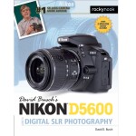 Nikon D5600 Guide to Digital SLR Photography by David Busch 0