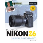 Nikon Z6 Guide to Digital Photography by David Busch 0