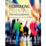 Filmmaking Essentials for Photographers by Eduardo Angel 0