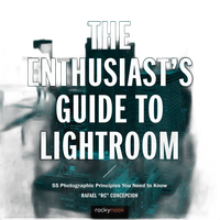 The Enthusiasts Guide to Lightroom by Rafael Concepcion 0