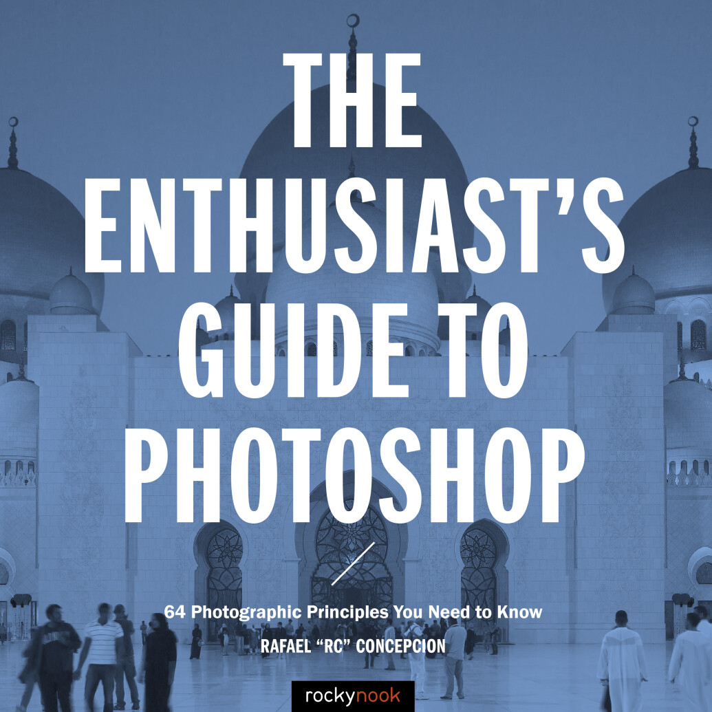 The Enthusiasts Guide to Photoshop by Rafael Concepcion