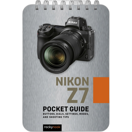 Rocky Nook - Pocket Guide Nikon Z7 by Rocky Nook