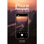 Rocky Nook - The iPhone Photography Book by Scott Kelby 0