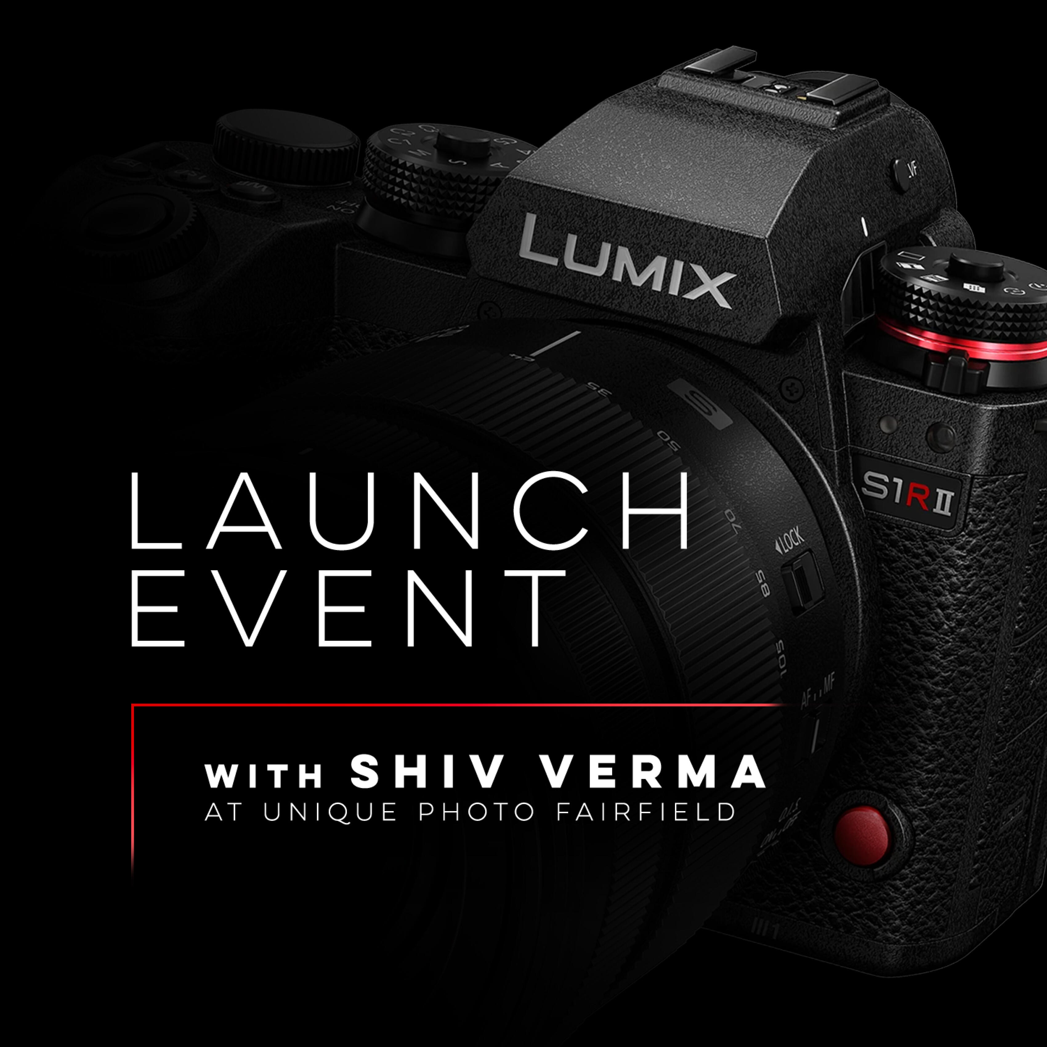 *FREE RSVP* Lumix S1RII Launch Event with Shiv Verma