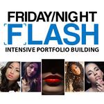 Friday Night Flash: Portfolio Building Intensive 0