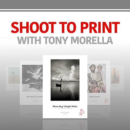 Shoot to Print with Tony Morella and Hanhemuhle