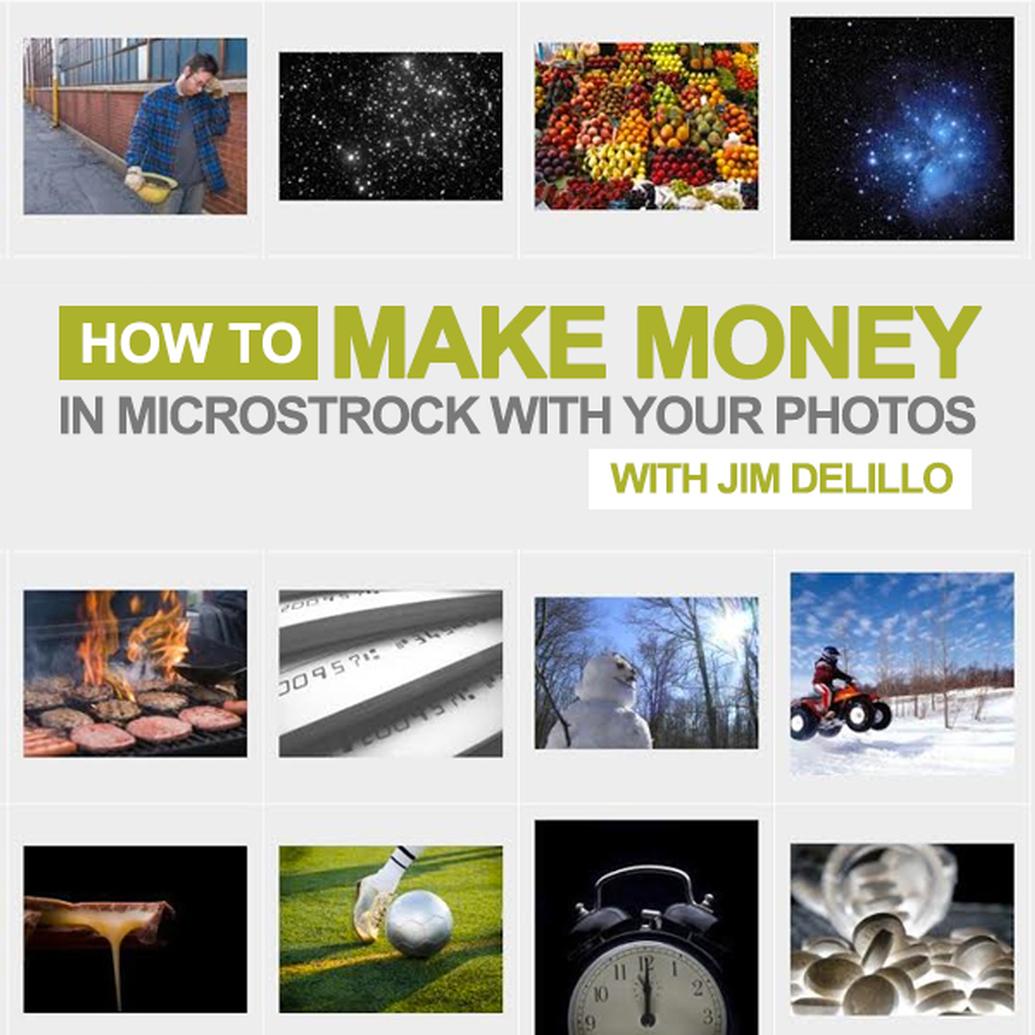 How to Make Money in Microstock with Your Photos