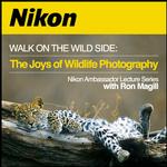 Walk on the Wild Side: The Joys of Wildlife Photography with Ron Magill 0