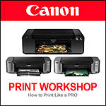 Canon Printers: How to Print Like a PRO Workshop 0