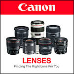 Canon Lenses: Finding the Right Lens for You 0