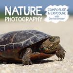 Nature Photography: Composure and Exposure with David Blinder 0