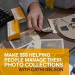 Make Money Helping People Manage Their Photo Collections with Cathi Nelson 0