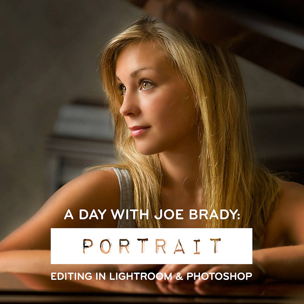 A Day with Joe Brady: Portrait Editing in Lightroom and Photoshop