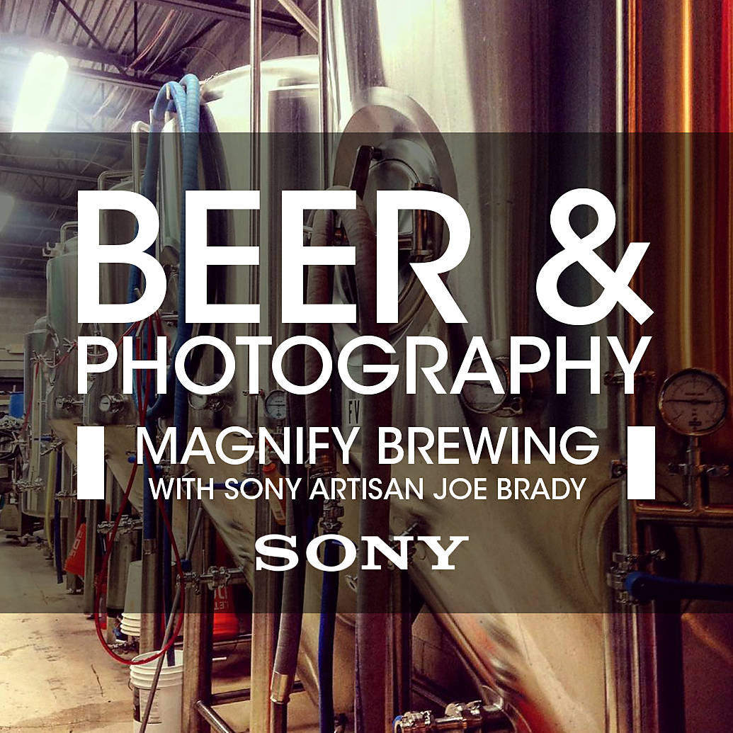 Beer and Photography at Magnify Brewing with Joe Brady (Sony)