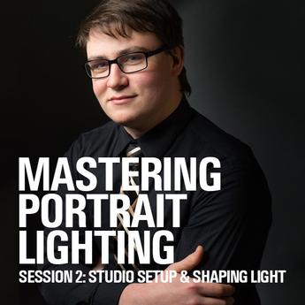 Mastering Portrait Lighting: Studio Setup and Shaping Light (Session 2)