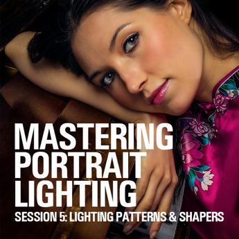 Mastering Portrait Lighting: Lighting Patterns and Shapers (Session 5)