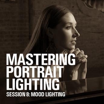 Mastering Portrait Lighting: Mood Lighting (Session 8)