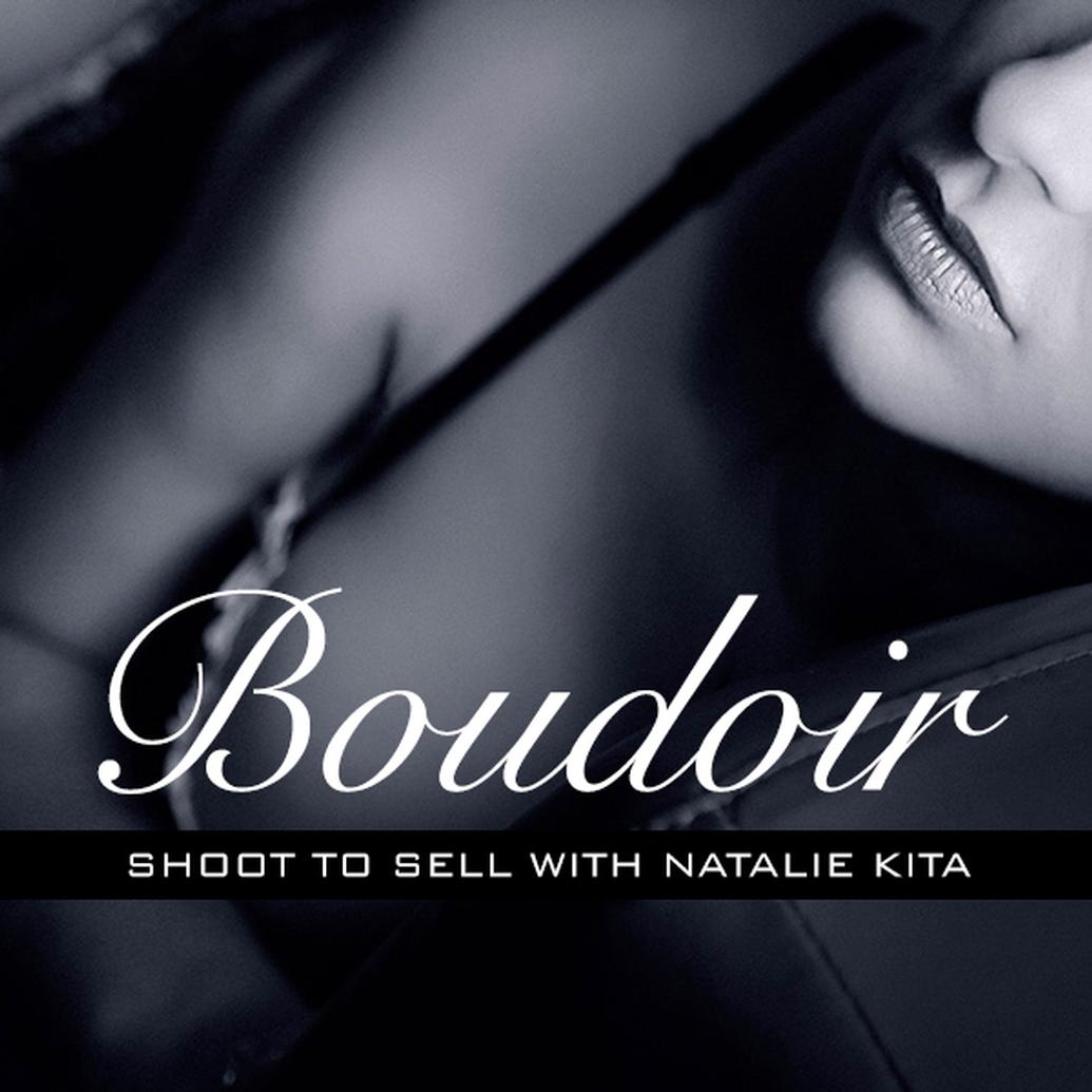 Boudoir Photography: How to Sell with Natalie Kita