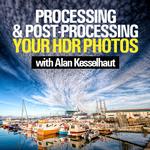 Processing and Post-Processing Your HDR Photos with Alan Kesselhaut 0