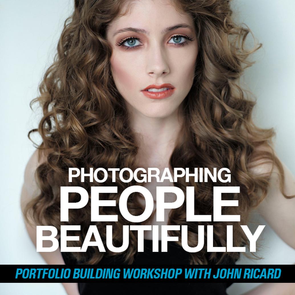 Portfolio Building Workshop: Photograph People Beautifully with John Ricard
