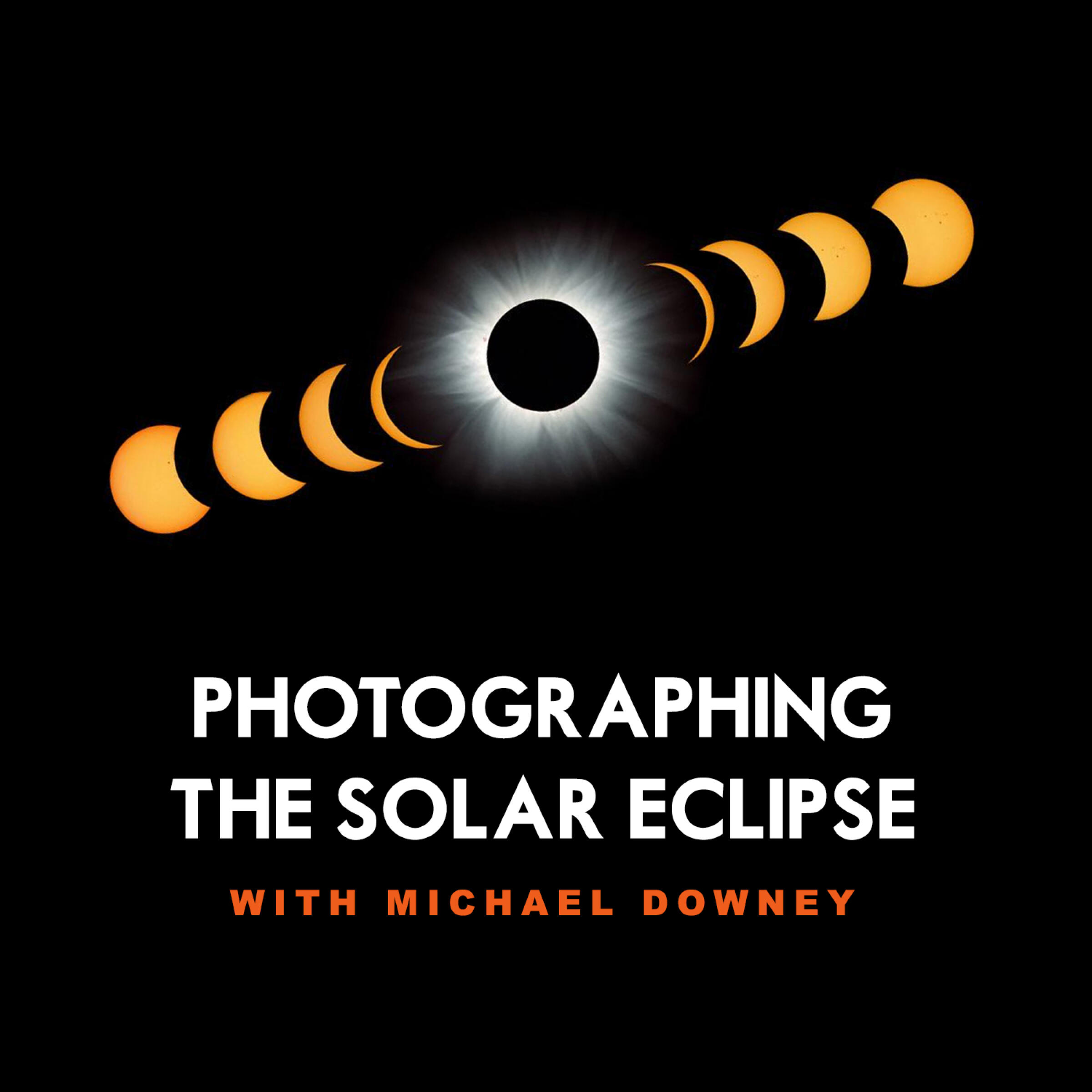 Photographing the Solar Eclipse