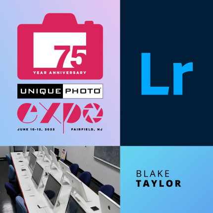 EXPO: Lightroom Basics - Library Module with Blake Taylor
