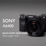 Using Your New Sony A6400 - Quick Start Guide 0