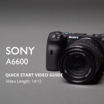 Using Your New Sony A6600 - Quick Start Guide 0