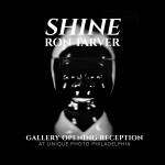 *FREE RSVP* Ron Tarver: SHINE Gallery Opening Reception (Philly) 0