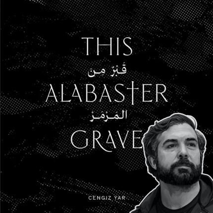 *FREE RSVP* Artist Talk: Cengiz Yar - This Alabaster Grave (Philly)