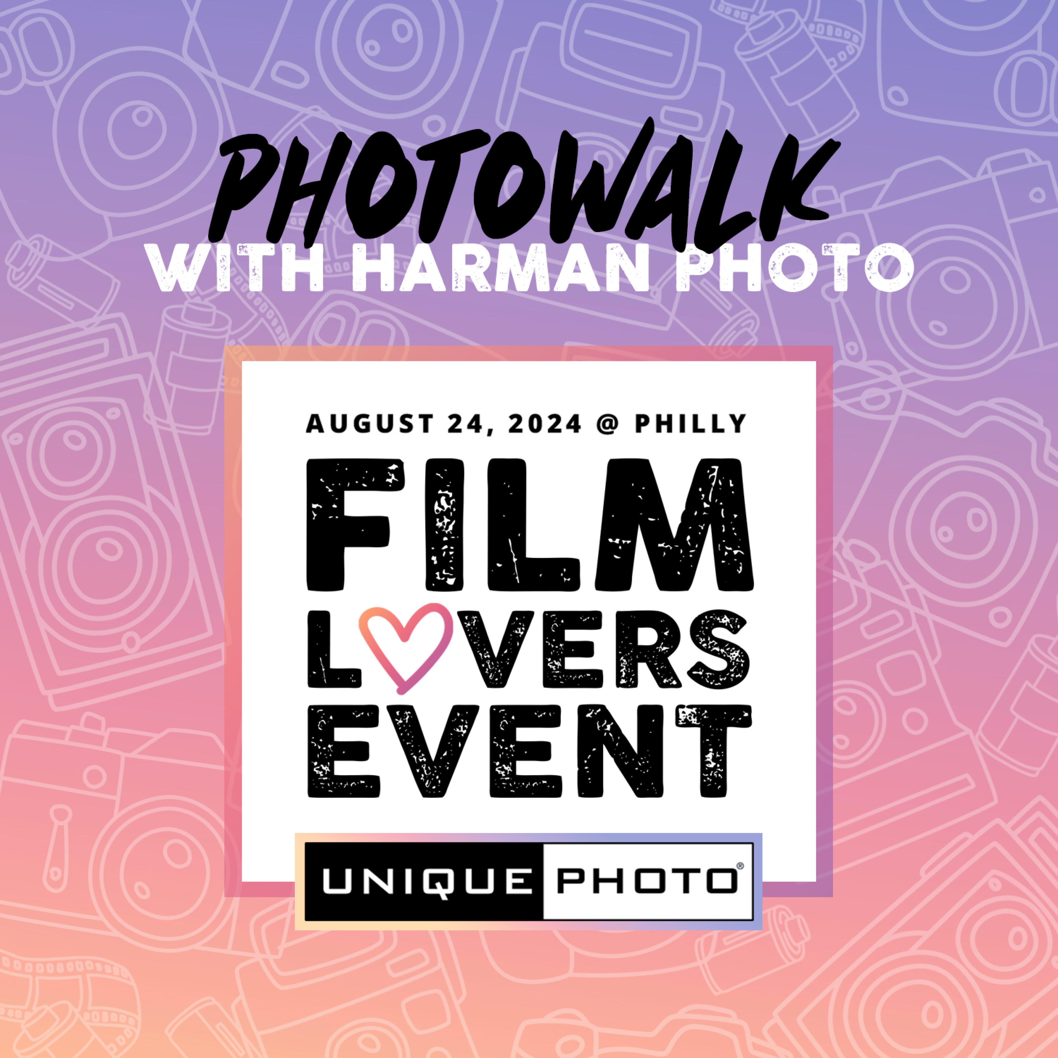 Film Lovers Event: Photowalk with Harman Photo (Philly)