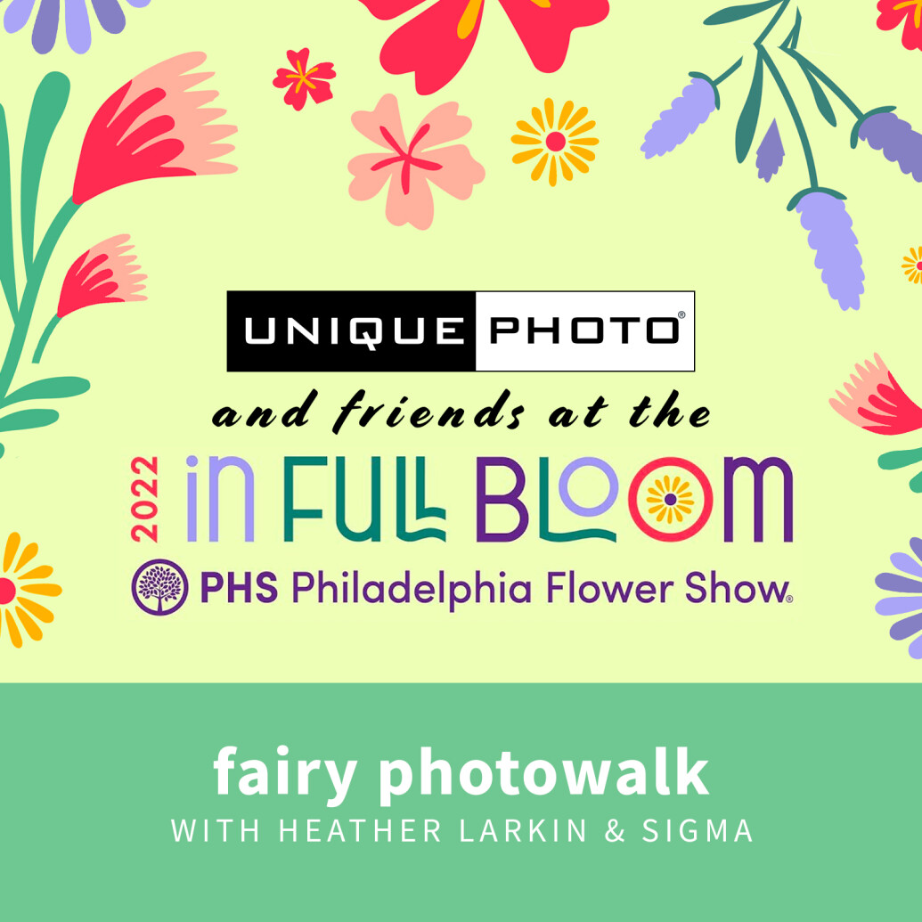 Philly Flower Show: Fairy Photowalk with Heather Larkin (Sigma)