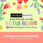 Philly Flower Show: Composition Photowalk with Michael Downey 0