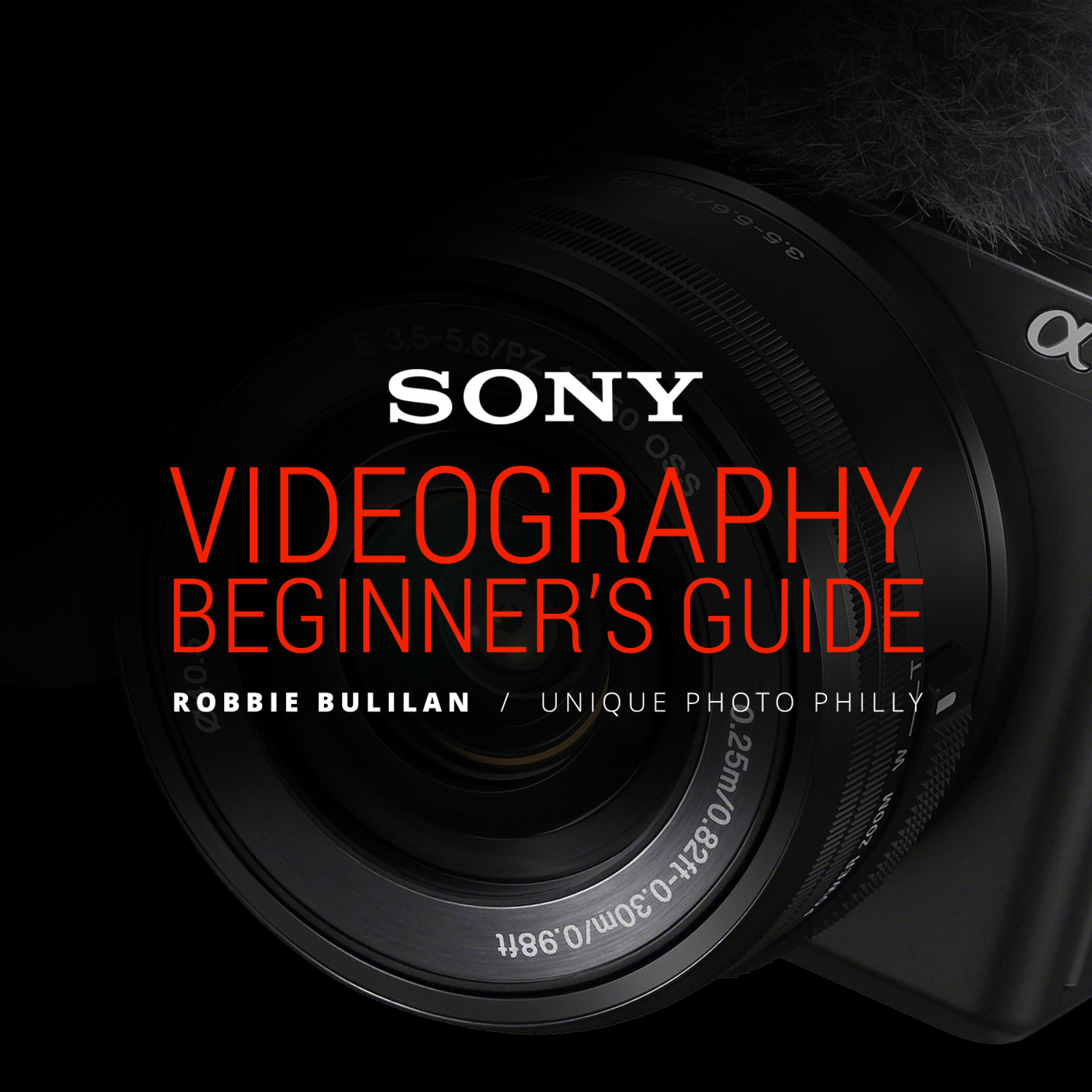*FREE RSVP* Videography Beginners Guide with Sony (Philly)