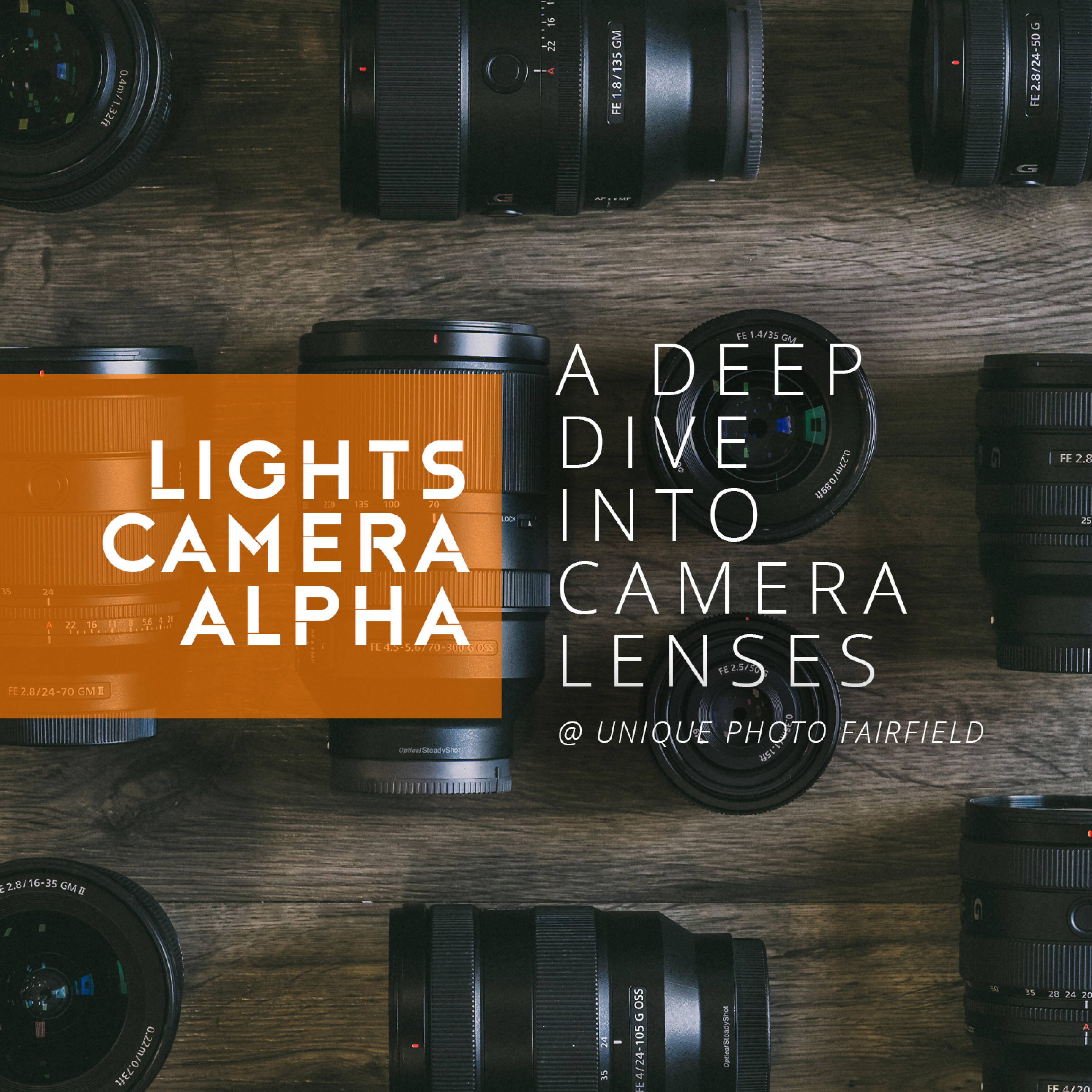 Lights, Camera, ALPHA: A Deep Dive into Camera Lenses (Sony)