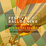 Festival of Ballooning: General Registration with Behind the Scenes Pass 0